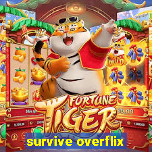 survive overflix